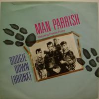 Man Parrish Boogie Down Bronx (7")
