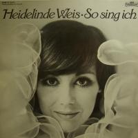 Heidelinde Weis - So Sing Ich (LP)