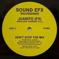 Juanito FX Don't Stop The Mix (12")