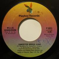 Willie Henderson - Gangster Boogie Bump (7")