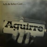 Aguirre - Ach Du Lieber Gott.... (LP)