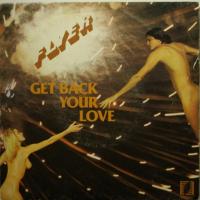 Flyer Get Back Your Love (7")