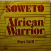 Soweto - African Warrior (7")