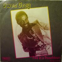 Owen Gray Fire In A Trenchtown (7")