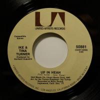 Ike & Tina Turner - Up In Heah (7")