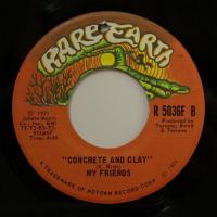My Friends - Concrete And Clay (7")