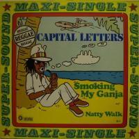 Capital Letters Smoking My Gandja (12")