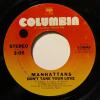 Manhattans - Don't Take Your Love (7")