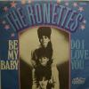 Ronettes - Be My Baby (7")