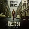 Roberto Blanco - Heute So (LP)