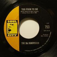 The 5th Dimension Too Poor To Die (7")