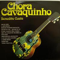 Benedito Costa - Chora Cavaquinho (LP)