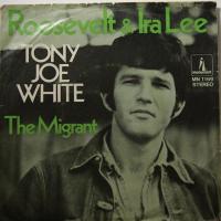 Tony Joe White Roosevelt And Ira Lee (7")