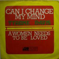 Tyrone Davis - Can I Change My Mind (7")