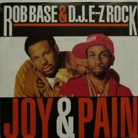 Rob Base & D.J. E-Z Rock - Joy & Pain (7")