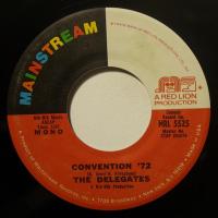 The Delegates Convention 72 (7")