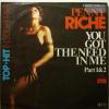 Penny Riche - You Got The Need In Me (7")