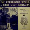 Babs Gonzales - The Expubident World Of (LP)