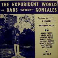 Babs Gonzales - The Expubident World Of (LP)