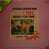 Chic - Soup For One (12")