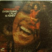 Lou Donaldson Everything I Do Gonh Be Funky (LP)