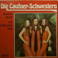 Caufner Schwestern - Komm Doch (7")