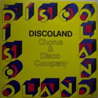 Chorus & Disco Company - Discoland (LP)