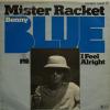 Benny Blue - Mister Racket (7")