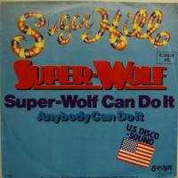 Super-Wolf - Super-Wolf Can Do It (7")