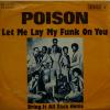 Poison - Let Me Lay My Funk On You (7")