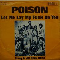 Poison Let Me Lay My Funk On You (7")