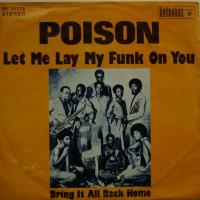 Poison - Let Me Lay My Funk On You (7")