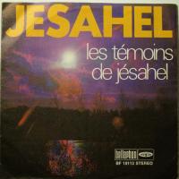 Les Temoins De Jesahel - Jesahel (7")
