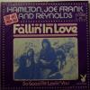 Hamilton, Joe Frank & Reynolds - Fallin' In..  (7")