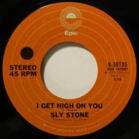 Sly Stone I Get High On You (7")