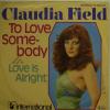 Claudia Field - To Love Somebody (7")