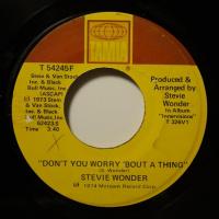 Stevie Wonder Don't You Worry Bout A Thing (7")