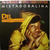 Del Tha Funkee Homosapien - Mistadobalina (12")