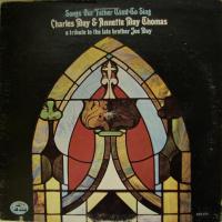 Charles & Annette May - Songs Our Father..(LP)