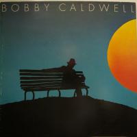 Bobby Caldwell What You Won't Do For Love (LP)