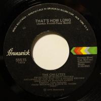 Chi Lites That's How Long (7")