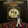 Sesame Street - Sesame Street Fever (LP)