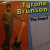 Tyrone Brunson - The Smurf (7")