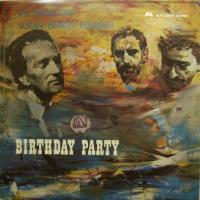 The Super Trio - Birthday Party (LP)