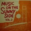 Various - Music On The Sunny Side Vol 2 (LP)