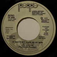 Lyn Collins - If You Don\'t Know Me By Know (7")