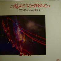 Klaus Schønning - Locrian Arabesque (LP)