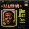 Marboo - What About Love (7")