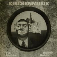 Toto Blanke & Rudolf Dasek - Kirchenmusik (LP)