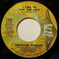 Houston Person I like To Live The Love (7")